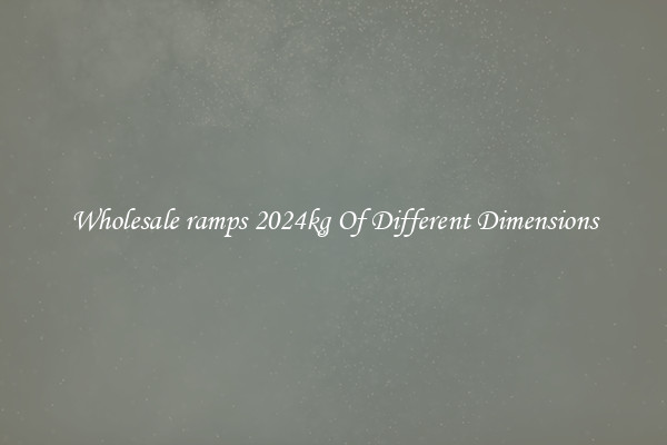 Wholesale ramps 2024kg Of Different Dimensions