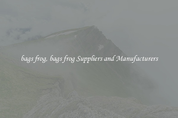bags frog, bags frog Suppliers and Manufacturers