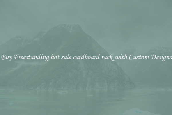 Buy Freestanding hot sale cardboard rack with Custom Designs