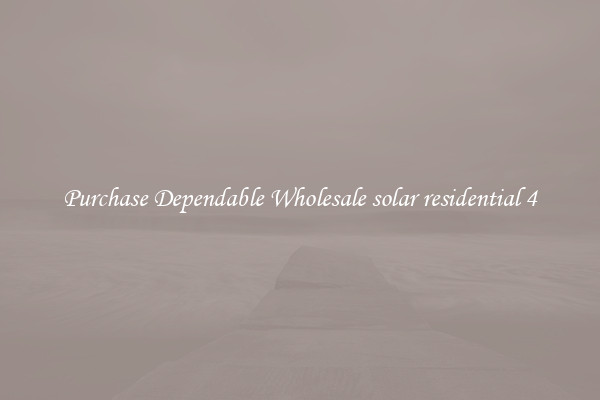 Purchase Dependable Wholesale solar residential 4