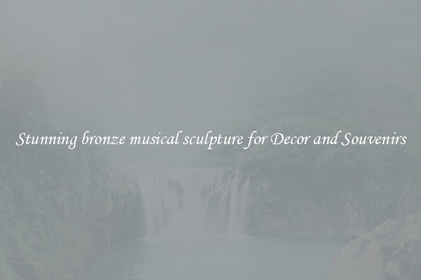 Stunning bronze musical sculpture for Decor and Souvenirs