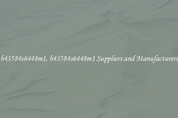 b43584s6448m1, b43584s6448m1 Suppliers and Manufacturers