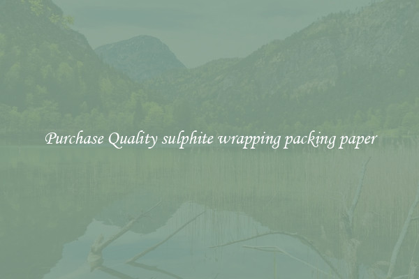 Purchase Quality sulphite wrapping packing paper