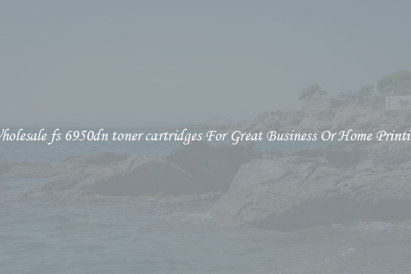 Wholesale fs 6950dn toner cartridges For Great Business Or Home Printing