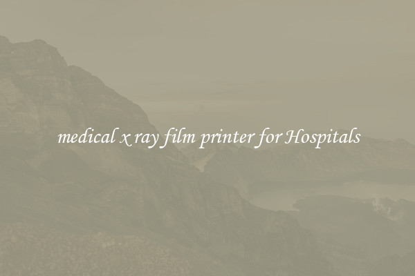medical x ray film printer for Hospitals