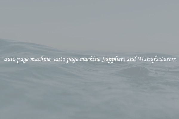 auto page machine, auto page machine Suppliers and Manufacturers