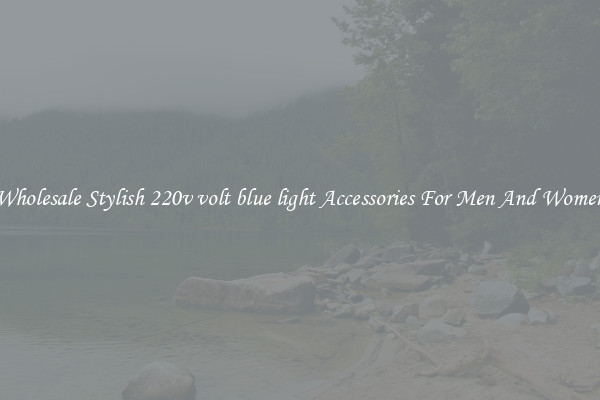 Wholesale Stylish 220v volt blue light Accessories For Men And Women